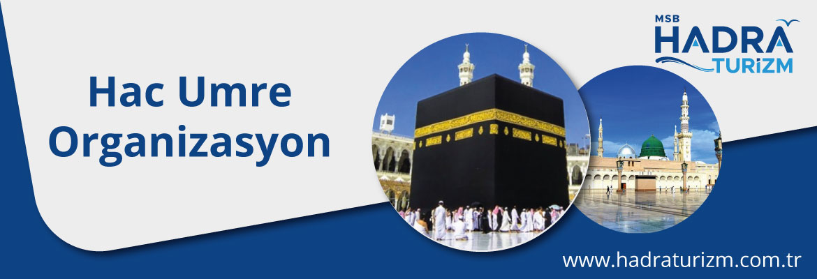 Hac Umre Turları