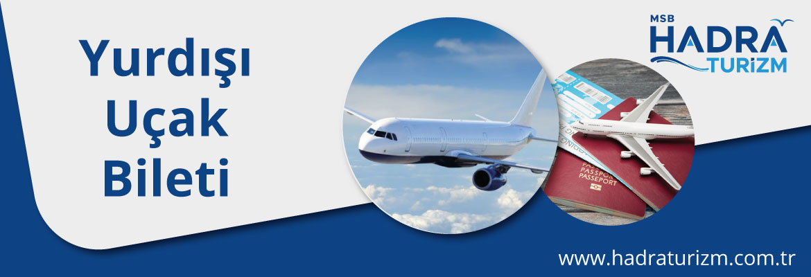 Yurtdışı Uçak Bileti